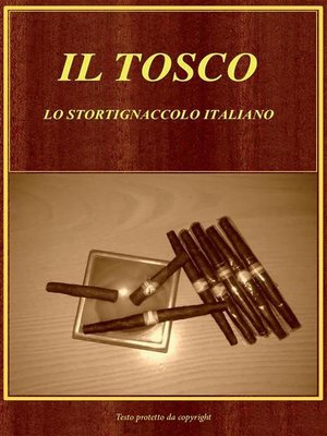 cover image of Il Tosco. Lo Stortignaccolo Italiano